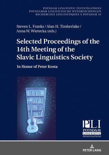 Steven L. Franks, Alan H. Timberlake, Anna W. Wietecka - Selected Proceedings of the 14th Meeting of the Slavic Linguistics Society, Inbunden