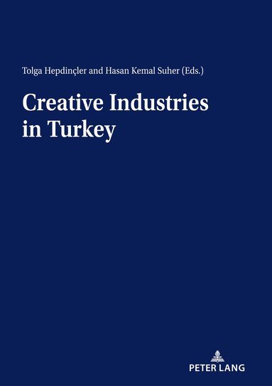 Tolga Hepdincler, Hasan Kemal Süher - Creative Industries in Turkey, Häftad