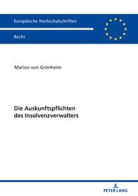 bokomslag Die Auskunftspflichten Des Insolvenzverwalters