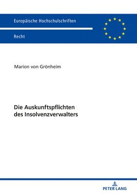 bokomslag Die Auskunftspflichten Des Insolvenzverwalters