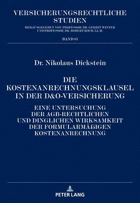 Nikolaus Dickstein, Robert Koch - Kostenanrechnungsklausel in der D&O-Versicherung, Inbunden