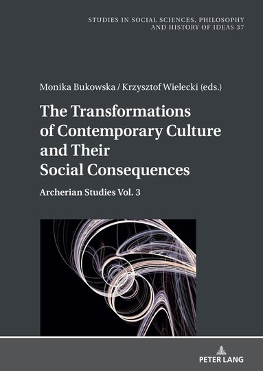 Krzysztof Wielecki, Monika Bukowska - Transformations of Contemporary Culture and Their Social Consequences, Inbunden