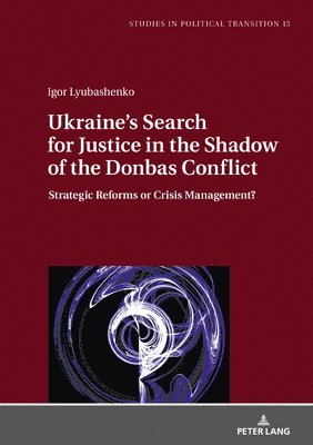 bokomslag Ukraine's Search for Justice in the Shadow of the Donbas Conflict