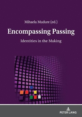 Mihaela Mudure - Encompassing Passing, Häftad
