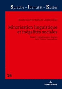 bokomslag Minorisation Linguistique Et Ingalits Sociales