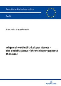 bokomslag Allgemeinverbindlichkeit Per Gesetz - Das Sozialkassenverfahrensicherungsgesetz (Sokasig)