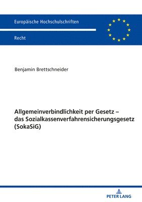 Allgemeinverbindlichkeit Per Gesetz - Das Sozialkassenverfahrensicherungsgesetz (Sokasig) 1