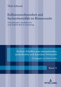 bokomslag Kollisionsrechtseinheit und Sachrechtsvielfalt im Binnenmarkt