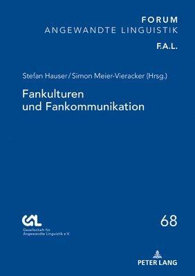 Gesell Für Angewandte Linguistik E V - Fankulturen und Fankommunikation, Inbunden