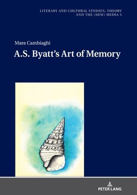 bokomslag A.S. Byatts Art of Memory