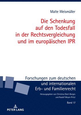 bokomslag Die Schenkung auf den Todesfall in der Rechtsvergleichung und im europaeischen IPR