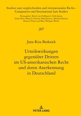 bokomslag Urteilswirkungen Gegenueber Dritten Im Us-Amerikanischen Recht Und Deren Anerkennung in Deutschland