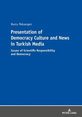 Presentation of Democracy Culture and News in Turkish Media 1