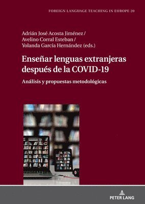 Manuel Jiménez Raya - Enseñar lenguas extranjeras después de la COVID-19, Inbunden