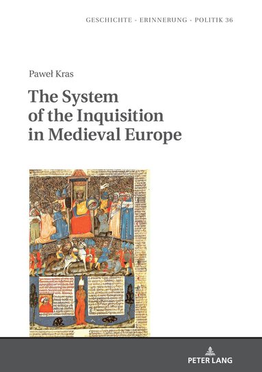Paweł Kras, Jan Burzy¿ski, Teresa Fazan - System of the Inquisition in Medieval Europe, Inbunden