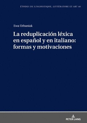 La Reduplicacin Lxica En Espaol Y En Italiano: Formas Y Motivaciones 1