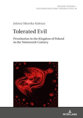 Jolanta Sikorska-Kulesza, Jaroslaw Fazan, Jan Burzy¿ski - Tolerated Evil, Inbunden
