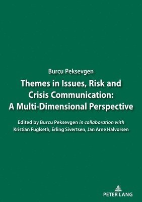 Themes in Issues, Risk and Crisis Communication: 1