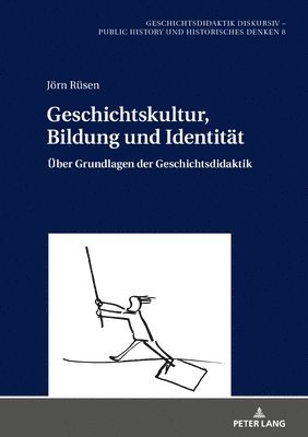 bokomslag Geschichtskultur, Bildung und Identitaet