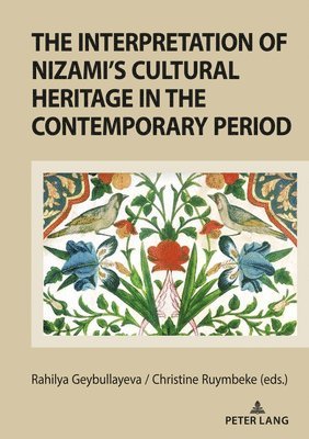 The Interpretation of Nizamis Cultural Heritage in the Contemporary Period 1