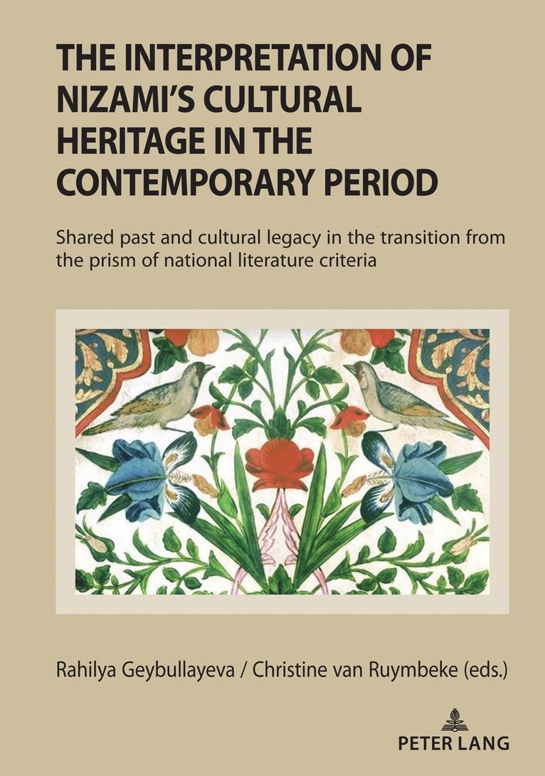 Rahilya Geybullayeva, Christine van Ruymbeke, Christine van Ruymbeke - Interpretation of Nizami’s Cultural Heritage in the Contemporary Period, Häftad