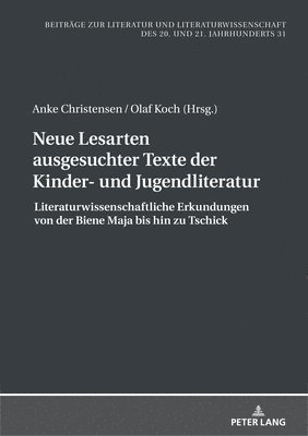 bokomslag Neue Lesarten ausgesuchter Texte der Kinder- und Jugendliteratur