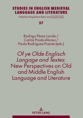 Of ye Olde Englisch Langage and Textes: New Perspectives on Old and Middle English Language and Literature 1