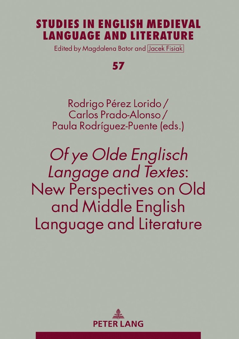 Rodrigo Pérez Lorido, Carlos Prado Alonso, Paula Rodríguez-Puente, Rodrigo Perez Lorido, Paula Rodriguez-Puente, Magdalena Bator - Of ye Olde Englisch Langage and Textes: New Perspectives on Old and Middle English Language and Literature, Inbunden