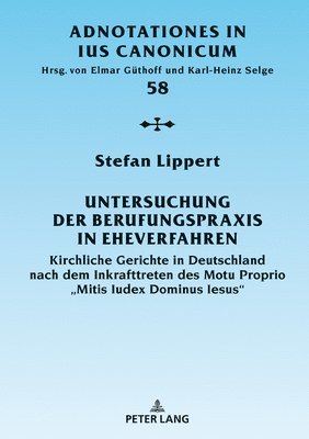 Stefan Lippert, Elmar Güthoff, Elmar Guthoff - Untersuchung Der Berufungspraxis in Eheverfahren, Inbunden