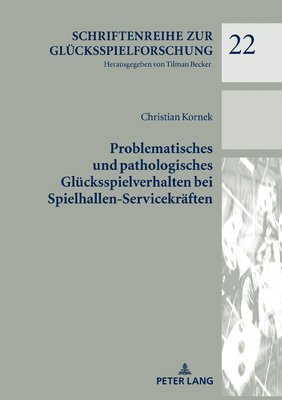 bokomslag Problematisches Und Pathologisches Gluecksspielverhalten Bei Spielhallen-Servicekraeften