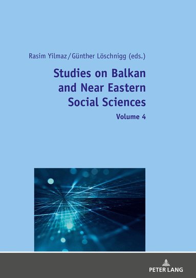Rasim Yilmaz, Günther Löschnigg - Studies on Balkan and Near Eastern Social Sciences: Volume 4, Häftad