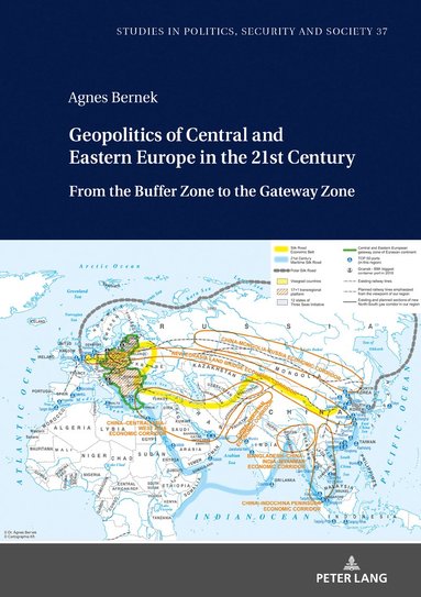 bokomslag Geopolitics of Central and Eastern Europe in the 21st Century