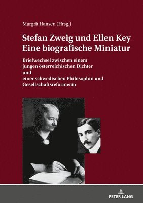 Stefan Zweig Und Ellen Key. Eine Biografische Miniatur 1