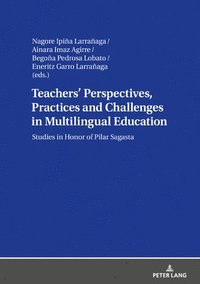 bokomslag Teachers' Perspectives, Practices and Challenges in Multilingual Education