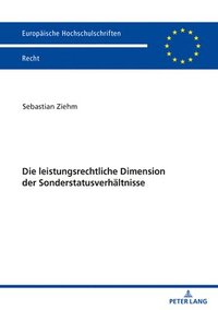 bokomslag Die leistungsrechtliche Dimension der Sonderstatusverhaeltnisse