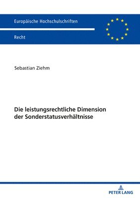 bokomslag Die leistungsrechtliche Dimension der Sonderstatusverhaeltnisse