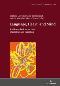bokomslag Language, Heart, and Mind