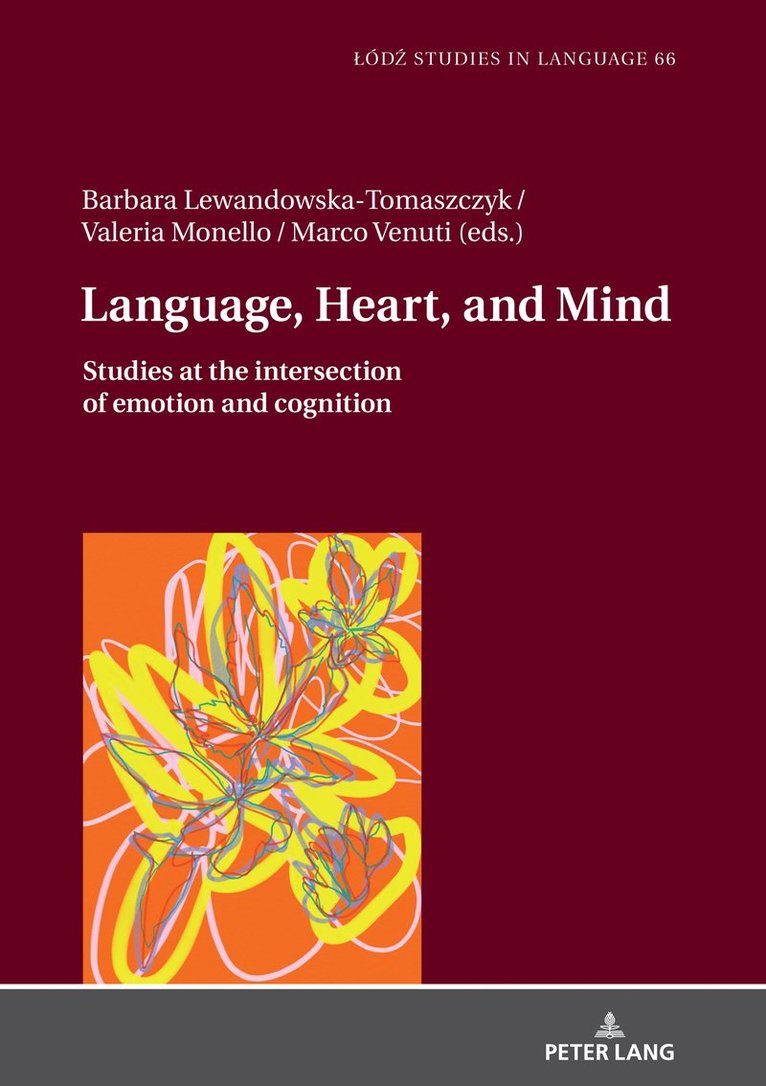 Barbara Lewandowska-Tomaszczyk, Valeria Monello, Marco Venuti, Lukasz Bogucki - Language, Heart, and Mind, Inbunden