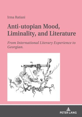 bokomslag Anti-utopian Mood, Liminality, and Literature