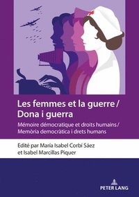 bokomslag Les femmes et la guerre / Dona i guerra