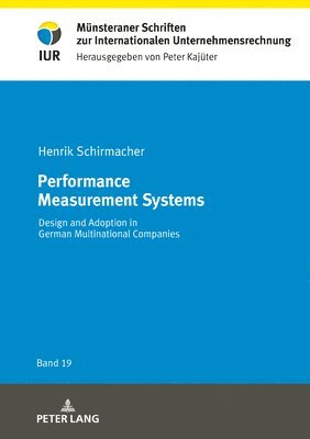 Henrik Schirmacher, Westfälische Wilhelms-Universität - Performance Measurement Systems, Inbunden