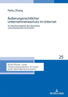 Feihu Zhang, Astrid Stadler - Aeußerungsrechtlicher Unternehmensschutz im Internet, Inbunden