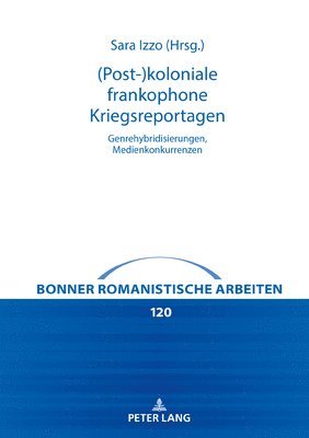 Mechthild Albert, Sara Izzo - (Post-)koloniale frankophone Kriegsreportagen, Inbunden