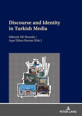 Discourse and Identity in Turkish Media 1