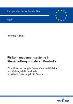 bokomslag Risikomanagementsysteme im Steuervollzug und deren Kontrolle