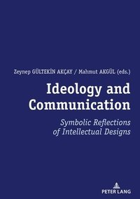 bokomslag Ideology and Communication:
