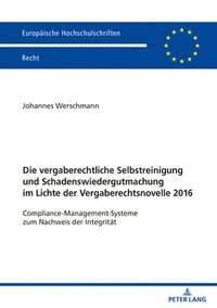 bokomslag Vergaberechtliche Selbstreinigung Und Schadenswiedergutmachung Im Lichte Der Vergaberechtsnovelle 2016