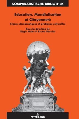 Régis Malet, Bruno Garnier - Education, Mondialisation et Citoyenneté, Inbunden
