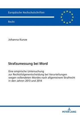 Johanna Kunze - Strafzumessung bei Mord, Häftad