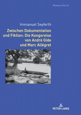 bokomslag Zwischen Dokumentation Und Fiktion: Die Kongoreise Von André Gide Und Marc Allégret